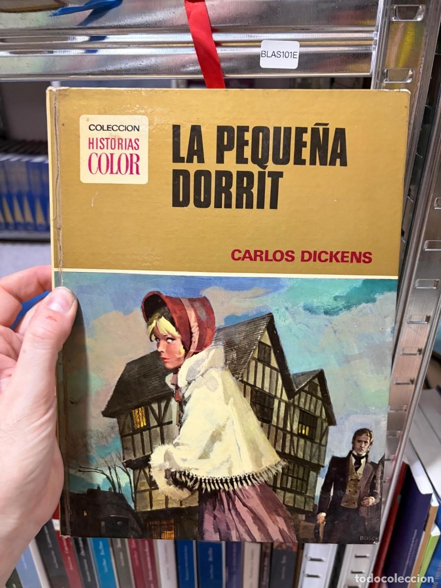 Tebeos: BLAS101E Carlos Dickens, La peque&ntilde;a Dorrit, Colecci&oacute;n Historias Color