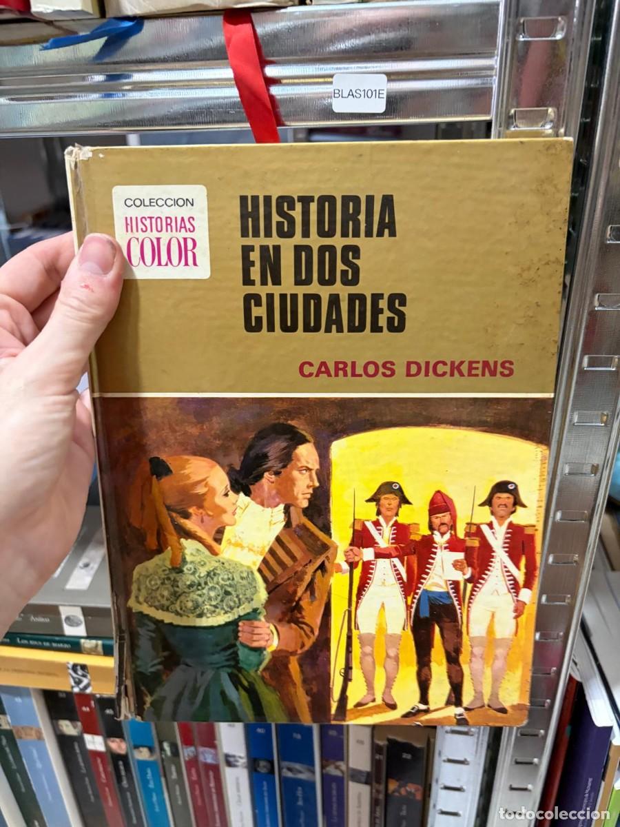 Tebeos: BLAS101E HISTORIA EN DOS CIUDADES CARLOS DICKENS Colecci&oacute;n Historias Color