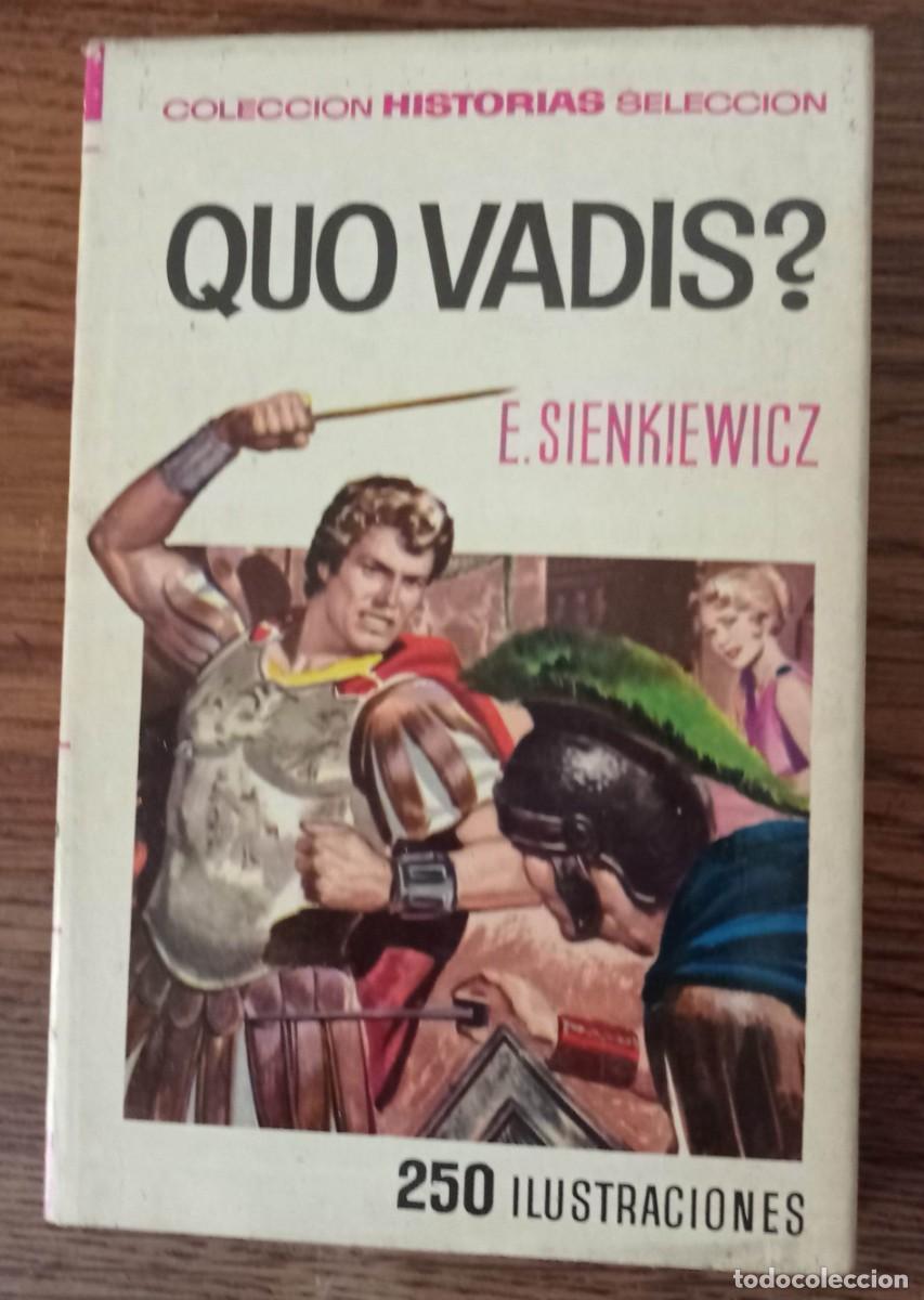 Tebeos: QUO VADIS E. SIENKIEWICZ COLECCION HISTORIAS SELECCION EDITORIAL BRUGUERA 3&ordf; EDICI&Oacute;N 1966