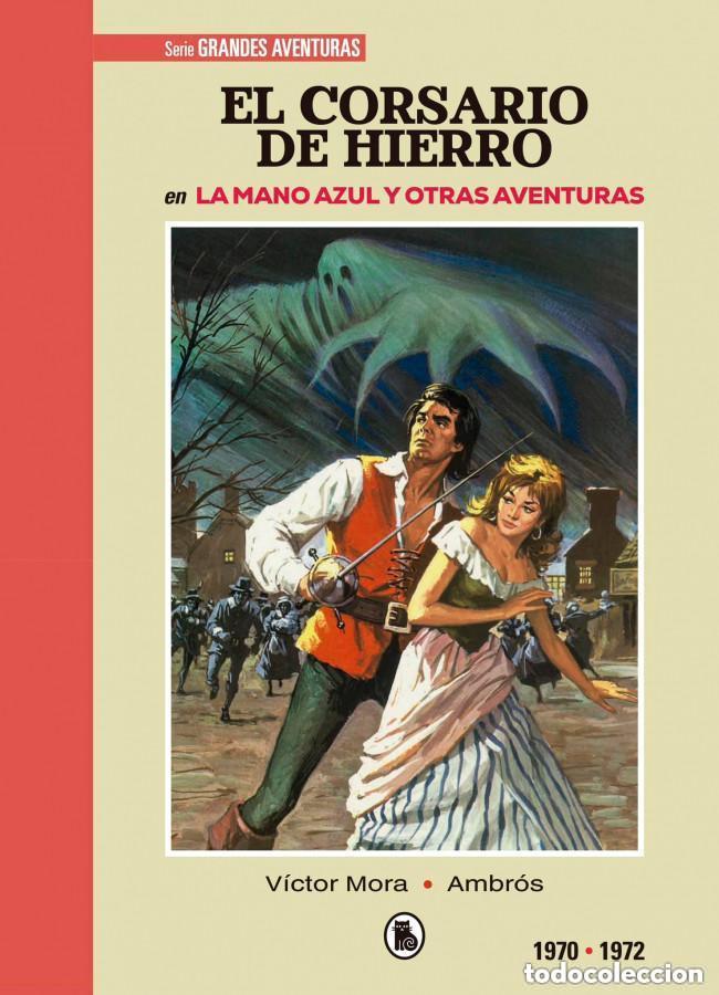 Tebeos: EL CORSARIO DE HIERRO 1970-1972 &ndash; AMBR&Oacute;S Y V&Iacute;CTOR MORA &ndash; BRUGUERA SD &ndash; EDICI&Oacute;N LIMITADA Y NUMERADA