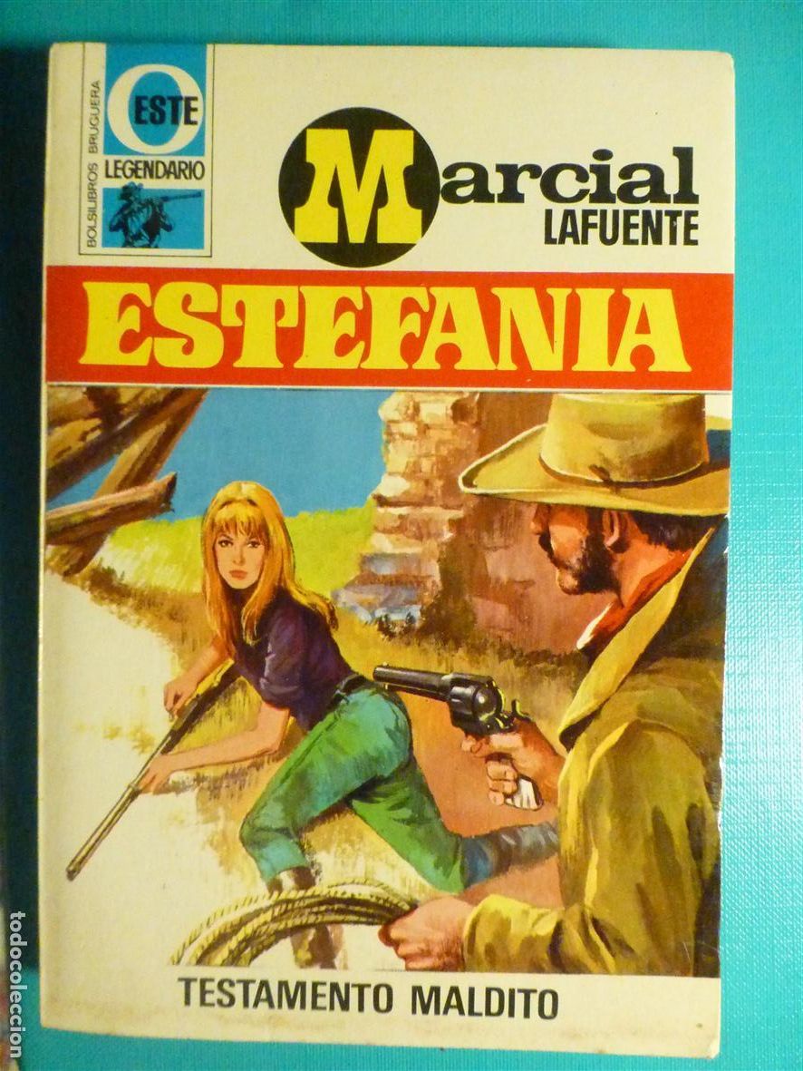 Tebeos: Novela Marcial Lafuente M. L. Estefan&iacute;a - Testamento Maldit - Oeste Legendario n&ordm; 271, Bruguera 1972