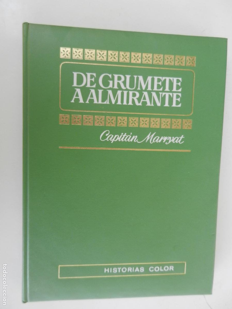 Tebeos: DE GRUMETE A ALMIRANTE - CAPITAN MARRYAT - HISTORIAS COLOR - EDT- BRUGUERA 1&ordf; EDC -1972