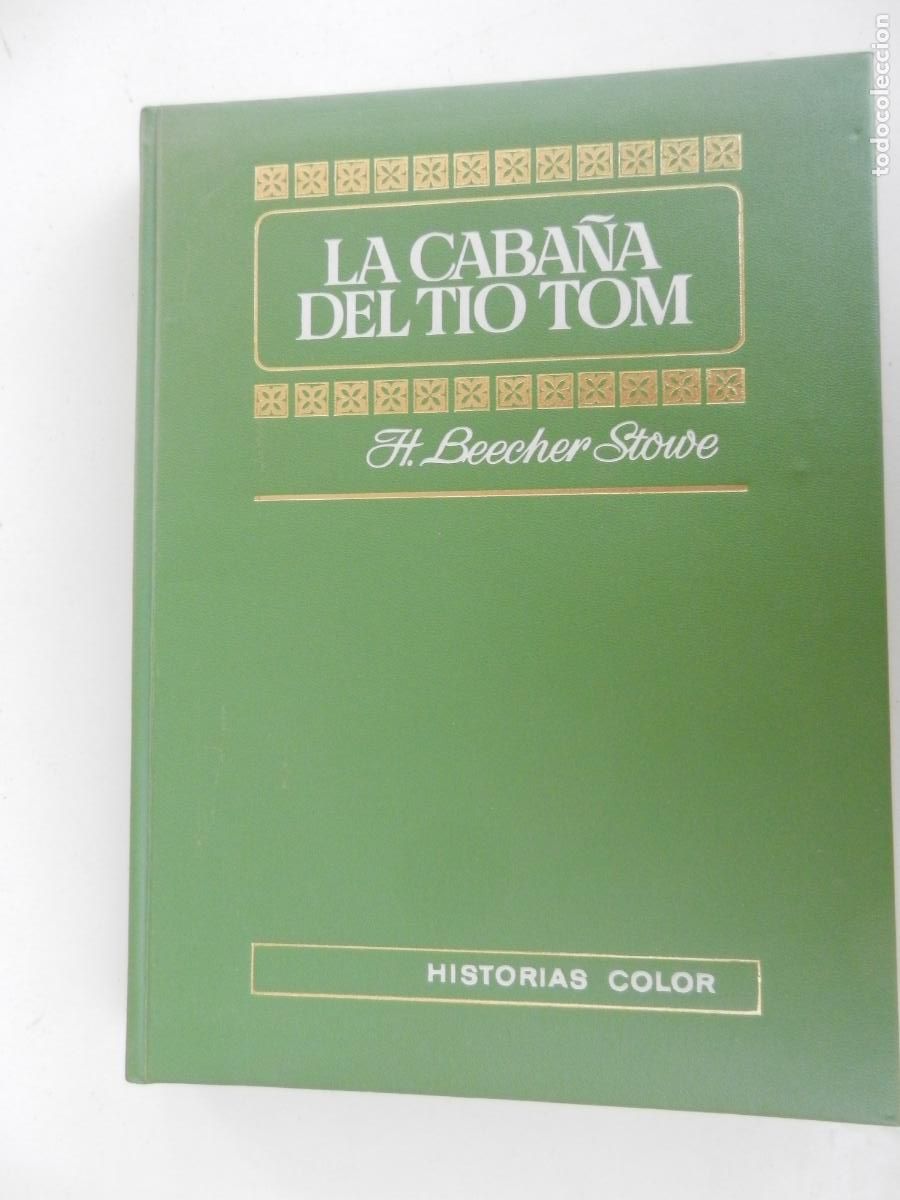 Tebeos: LA CABA&Ntilde;A DEL TIO TOM - H. BEECHER STOWE - HISTORIAS COLOR - EDITORIAL BRUGUERA - 1&ordf; EDC 1972