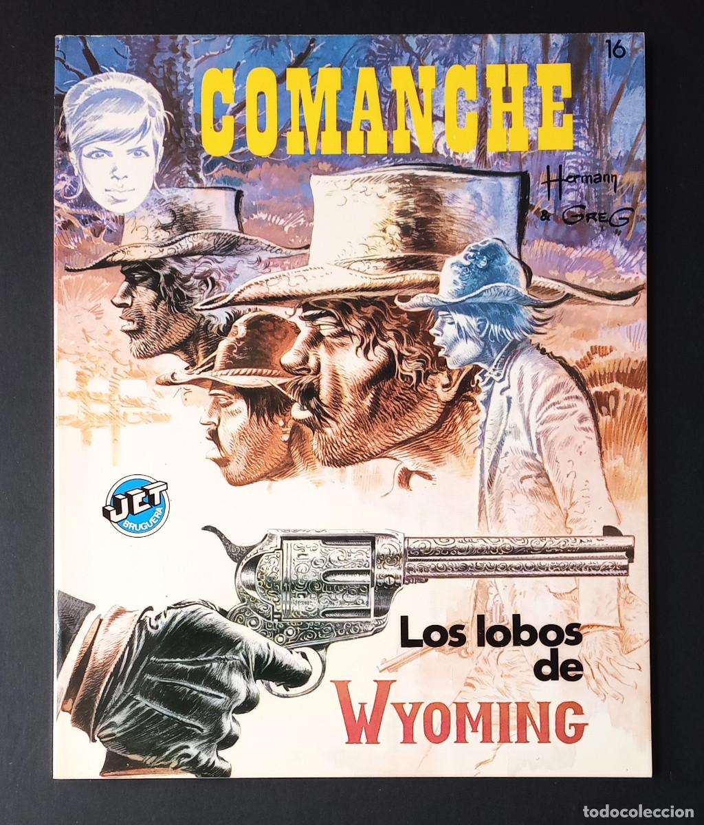 Tebeos: COMANCHE, LOS LOBOS DE WYOMING - HERMANN & GREG - JET N&ordm; 16 - ED. BRUGUERA, 1984