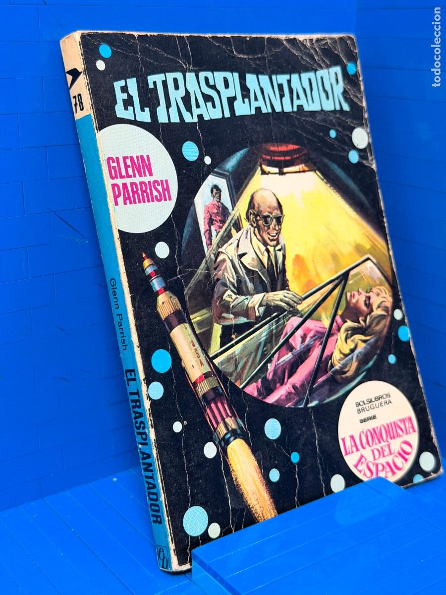 Tebeos: EL TRANSPLANTADOR - GLENN PARRISH. SERIE BOLSILIBROS BRUGUERA, LA CONQUISTA DEL ESPACIO
