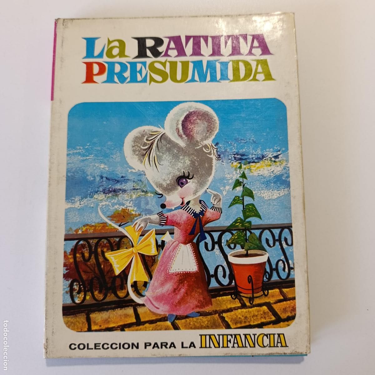 Tebeos: LA RATITA PRESUMIDA. COLECCI&Oacute;N PARA LA INFANCIA. EDIT BRUGUERA. 1&ordm; EDICI&Oacute;N, 1968