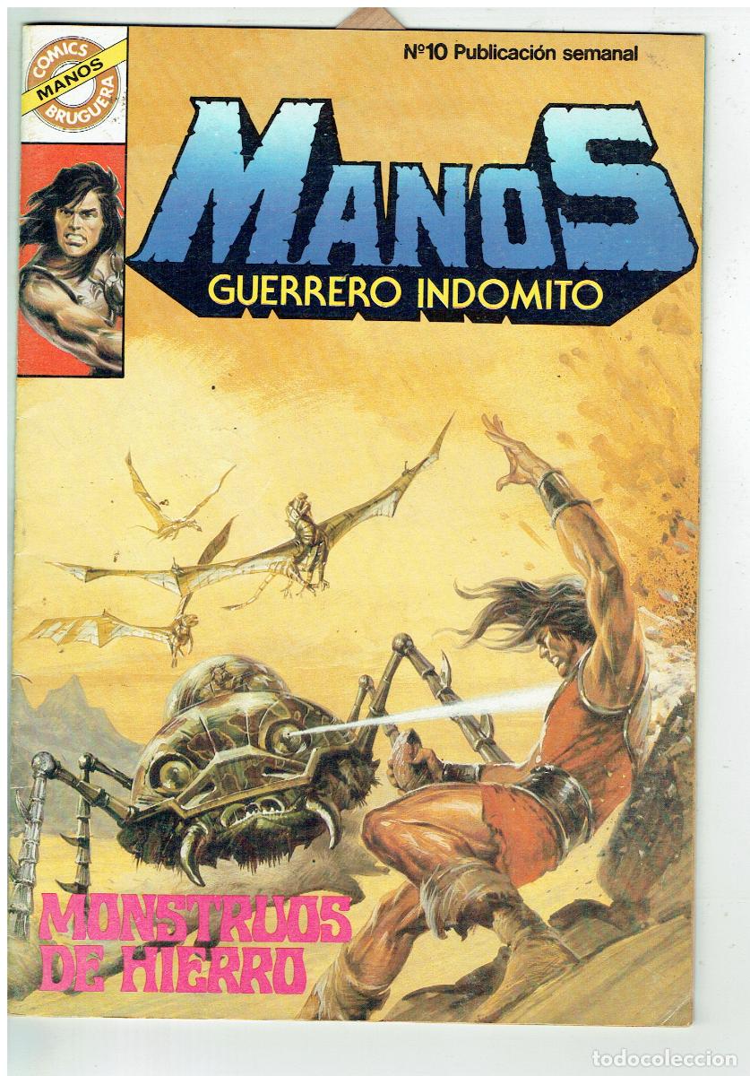 Tebeos: MANOS GUERRERO INDOMITO. N&ordm; 10. MONSTRUOS DE HIERRO. COMICS BRUGUERA. (B/48.3 RUM)