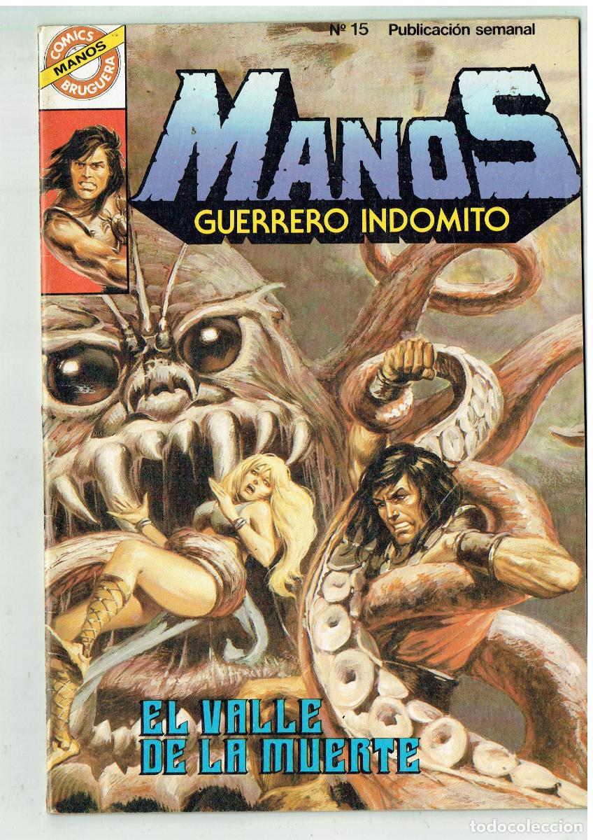 Tebeos: MANOS GUERRERO INDOMITO. N&ordm; 15. EL VALLE DE LA MUERTE. CON POSTER. COMICS BRUGUERA. (B/48.3 RUM)