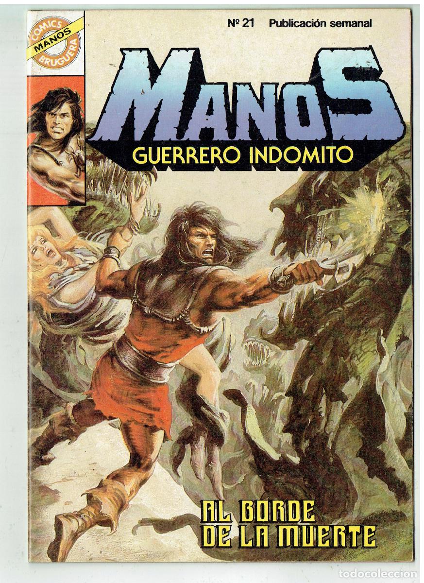 Tebeos: MANOS GUERRERO INDOMITO. N&ordm; 21. AL BORDE DE LA MUERTE. CON POSTER. COMICS BRUGUERA. (B/48.3 RUM)