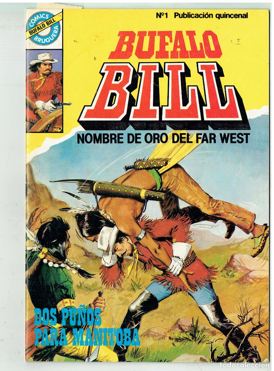 Tebeos: BUFALO BILL. N&ordm; 1. DOS PU&Ntilde;OS PARA MANITOBA. COMICS BRUGUERA. (B/48.3 RUM)