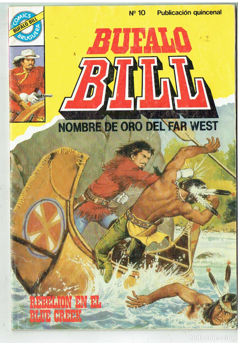 Tebeos: BUFALO BILL. N&ordm; 10. REBELI&Oacute;N EN EL BLUE CREEK. COMICS BRUGUERA. (B/48.3 RUM)