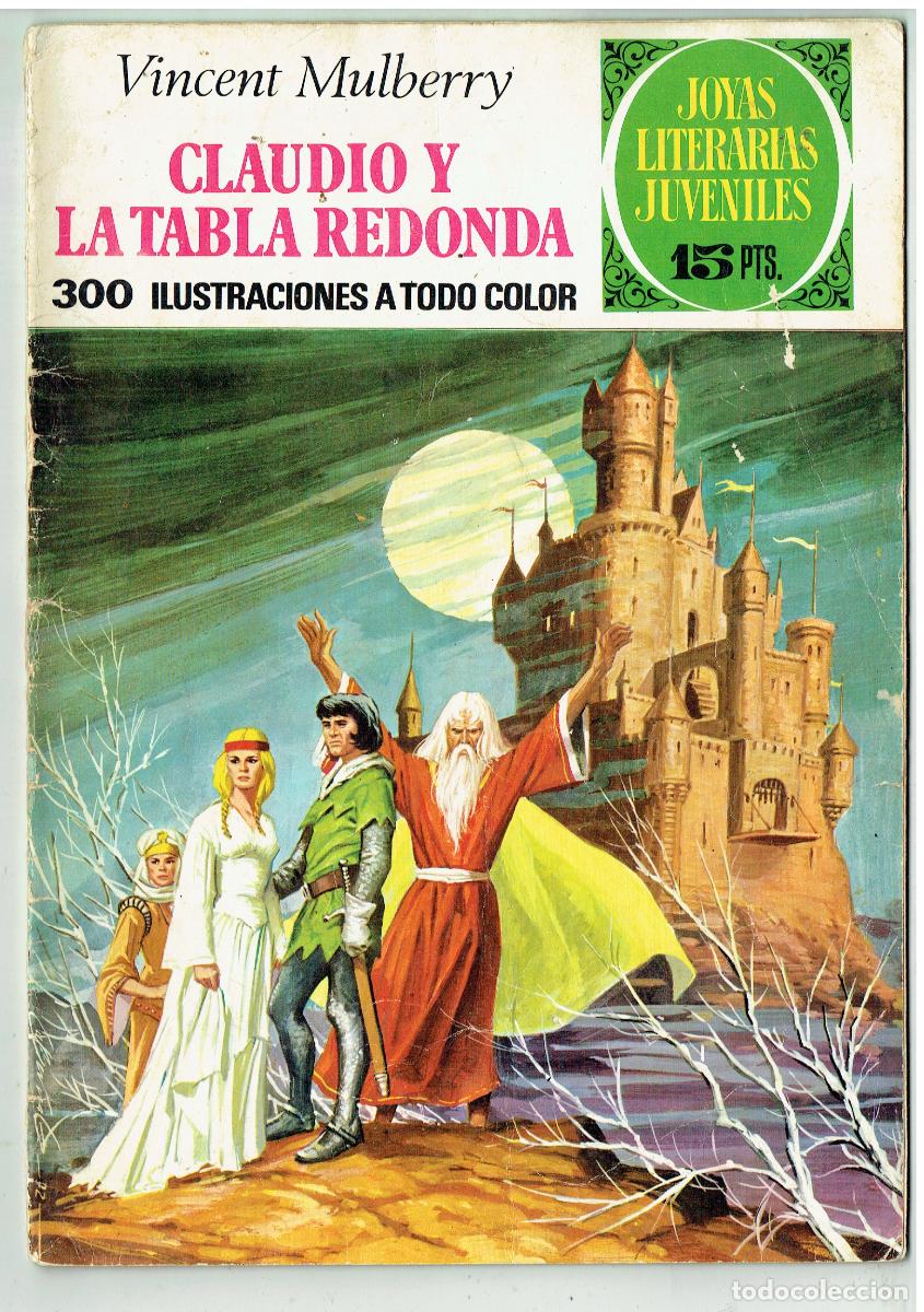 Tebeos: JOYAS LITERARIAS. N&ordm; 54. CLAUDIO Y LA TABLA REDONDA. BRUGUERA, 1972. (B/48.3 RUM)