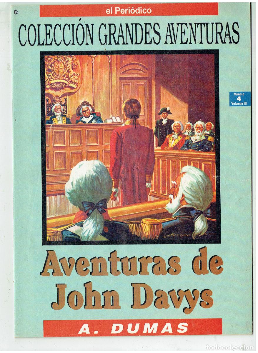 Tebeos: COLECCIONABLE EL PERI&Oacute;DICO. GRANDE AVENTURAS. N&ordm; 4. AVENTURAS DE J. DAVYS. A. DUMAS. (B/48.3 RUM)