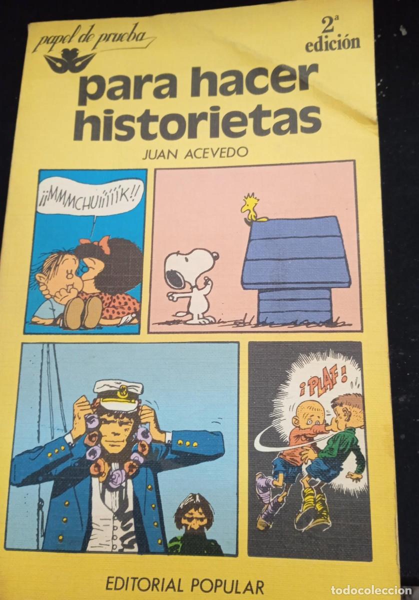 Tebeos: Para hacer historietas- Juan Acevedo-autografiada por el escritor, 1&ordm; edici&oacute;n