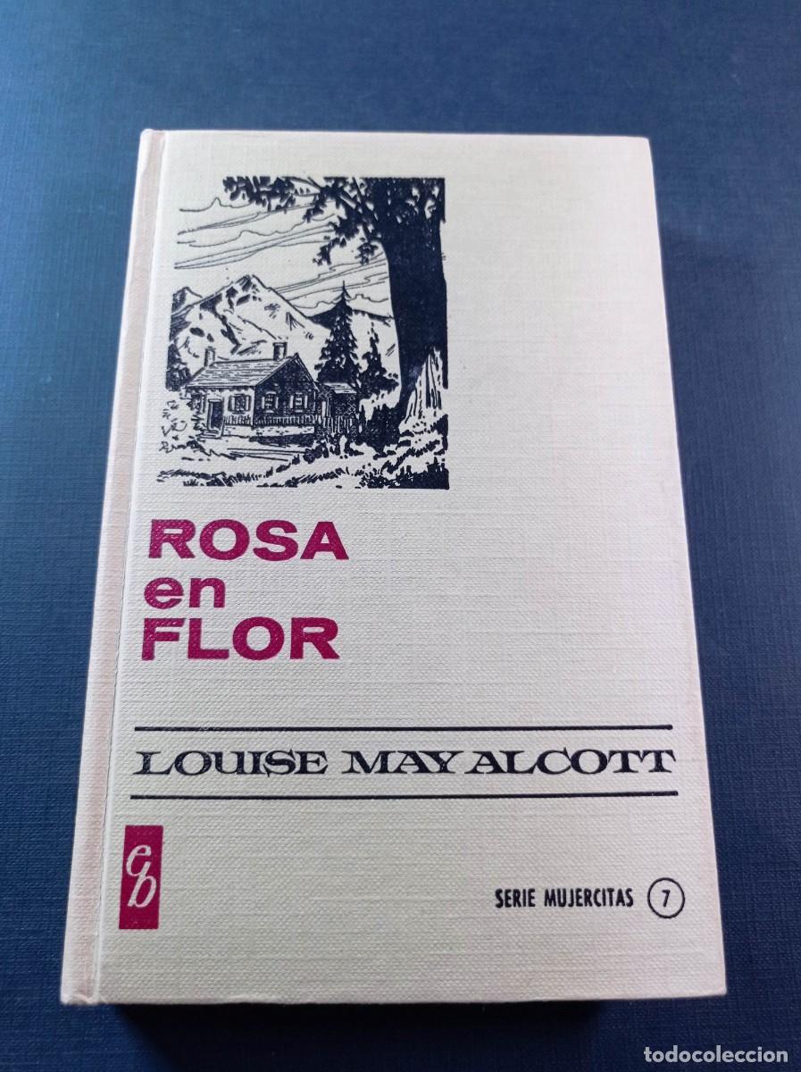 Tebeos: ROSA EN FLOR. LOUISE MAY ALCOTT. PEDRO HEREDIA, FRANCISCO BLANES. HISTORIAS SELECCI&Oacute;N. BRUGUERA 1971