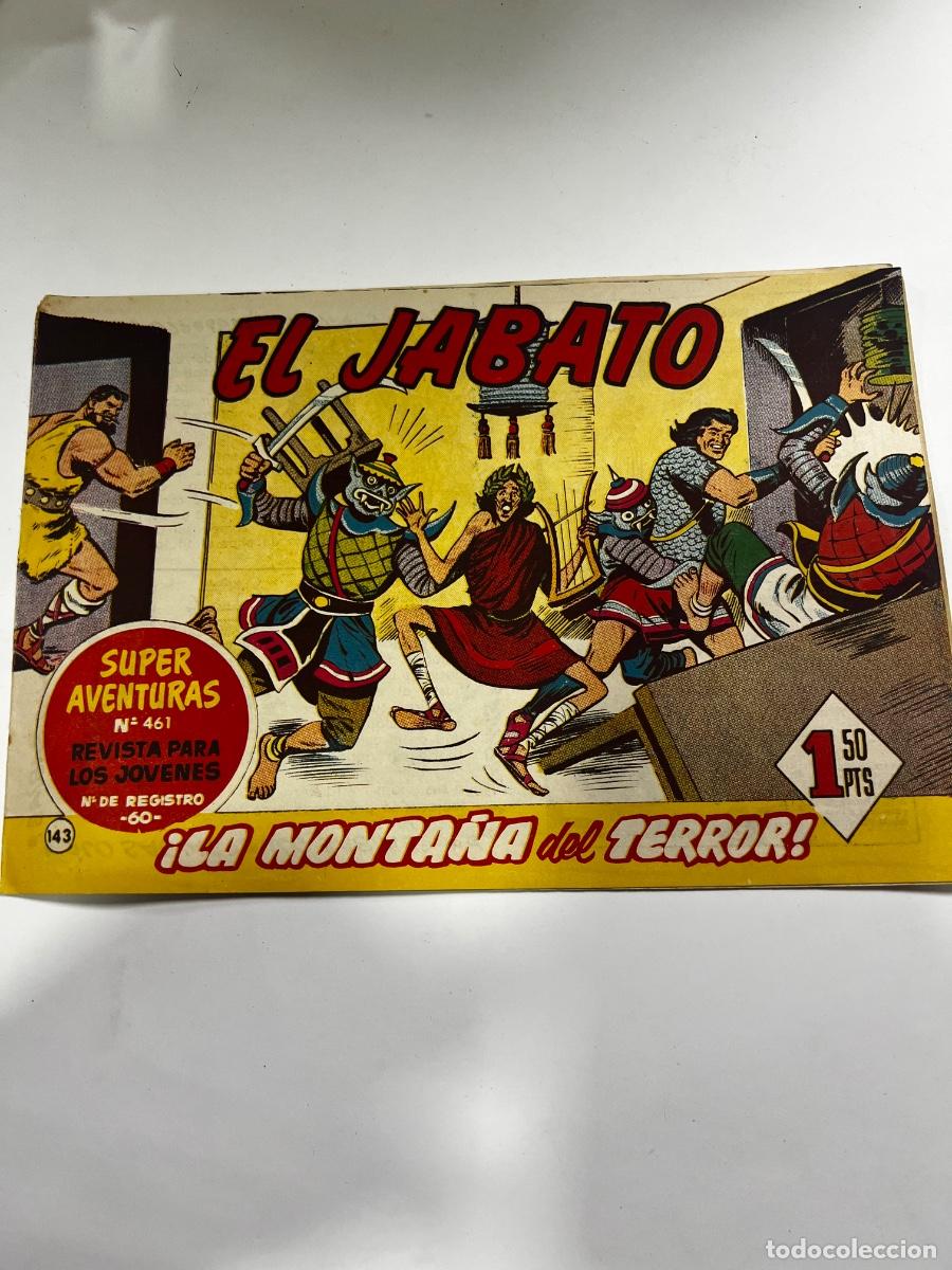 Tebeos: EL JABATO. LA MONTA&Ntilde;A DEL TERROR. N&deg; 143. S&Uacute;PER AVENTURAS N&deg; 461. LEER..