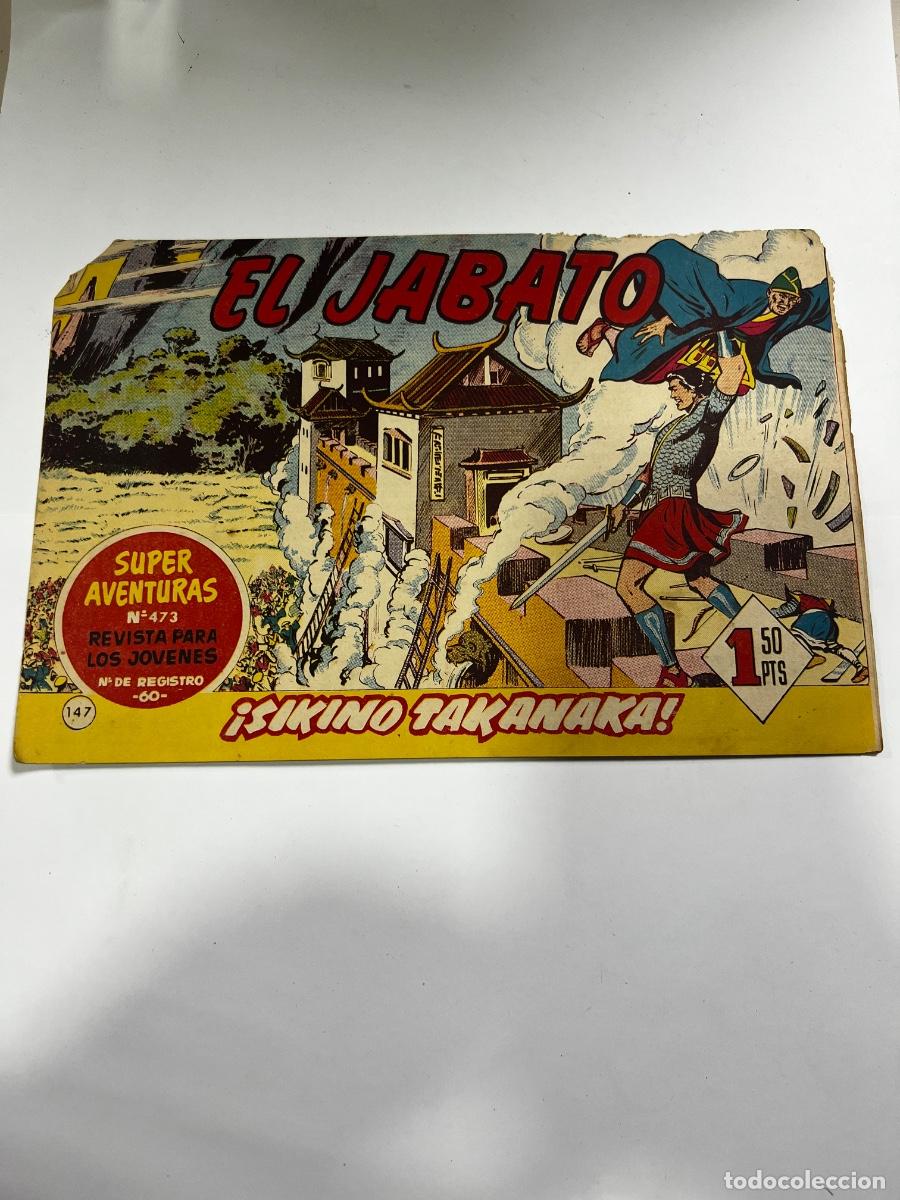Tebeos: EL JABATO. SIKINO TAKANAKA. N&deg; 147. S&Uacute;PER AVENTURAS N&deg; 473. LEER..