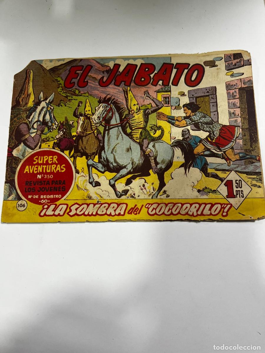 Tebeos: EL JABATO. LA SOMBRA DEL COCODRILO. N&deg; 106. S&Uacute;PER AVENTURAS N&deg; 350. LEER..
