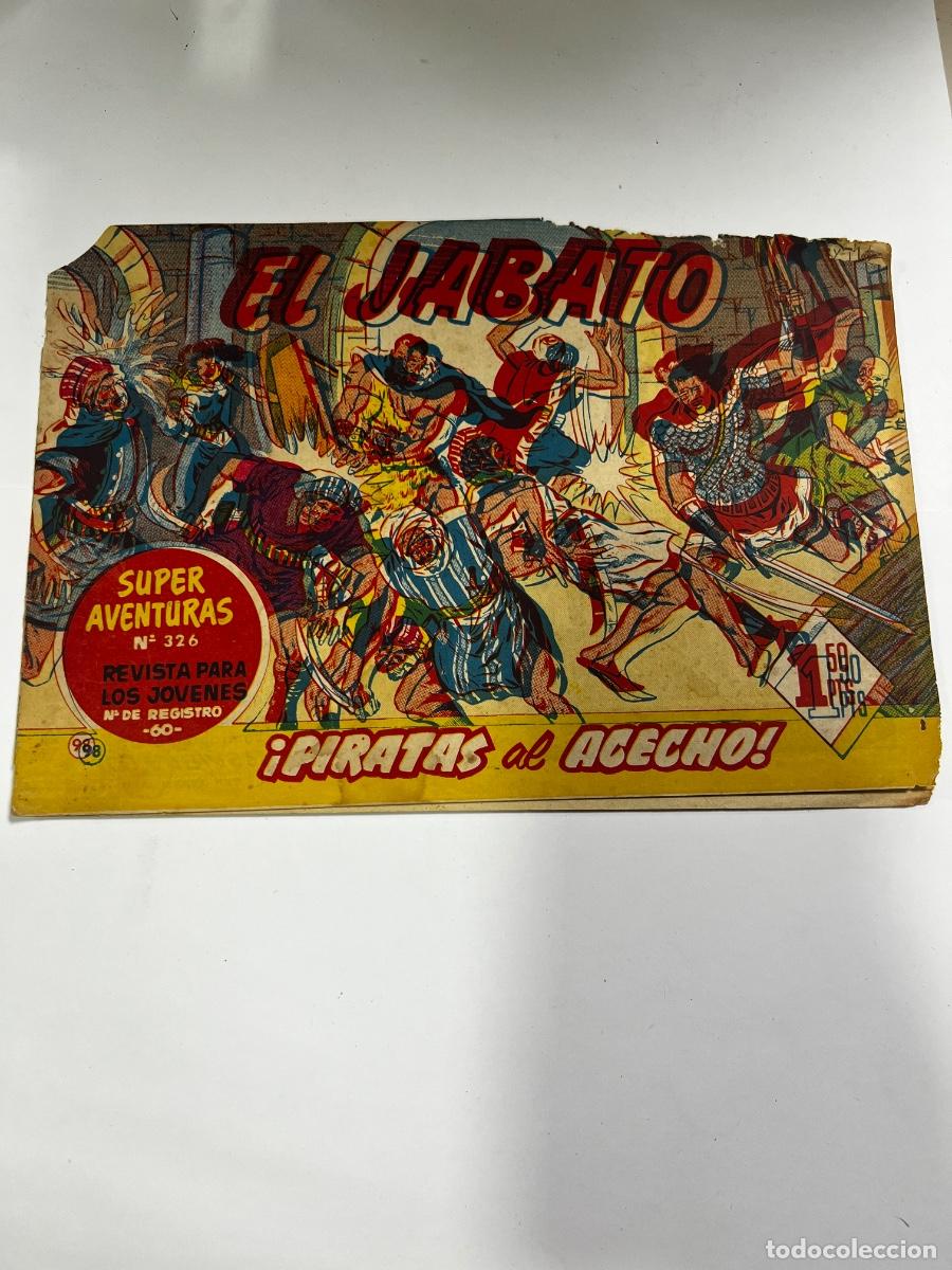 Tebeos: EL JABATO. PIRATAS AL ACECHO!. N&deg; 98. S&Uacute;PER AVENTURAS N&deg; 326. LEER..