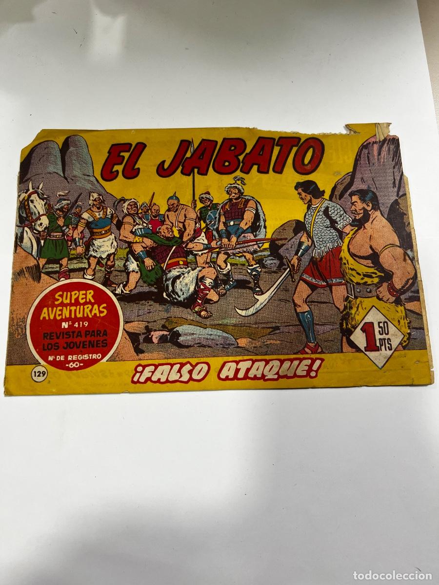 Tebeos: EL JABATO.FALSO ATAQUE!. N&deg; 129. S&Uacute;PER AVENTURAS N&deg; 419. LEER..