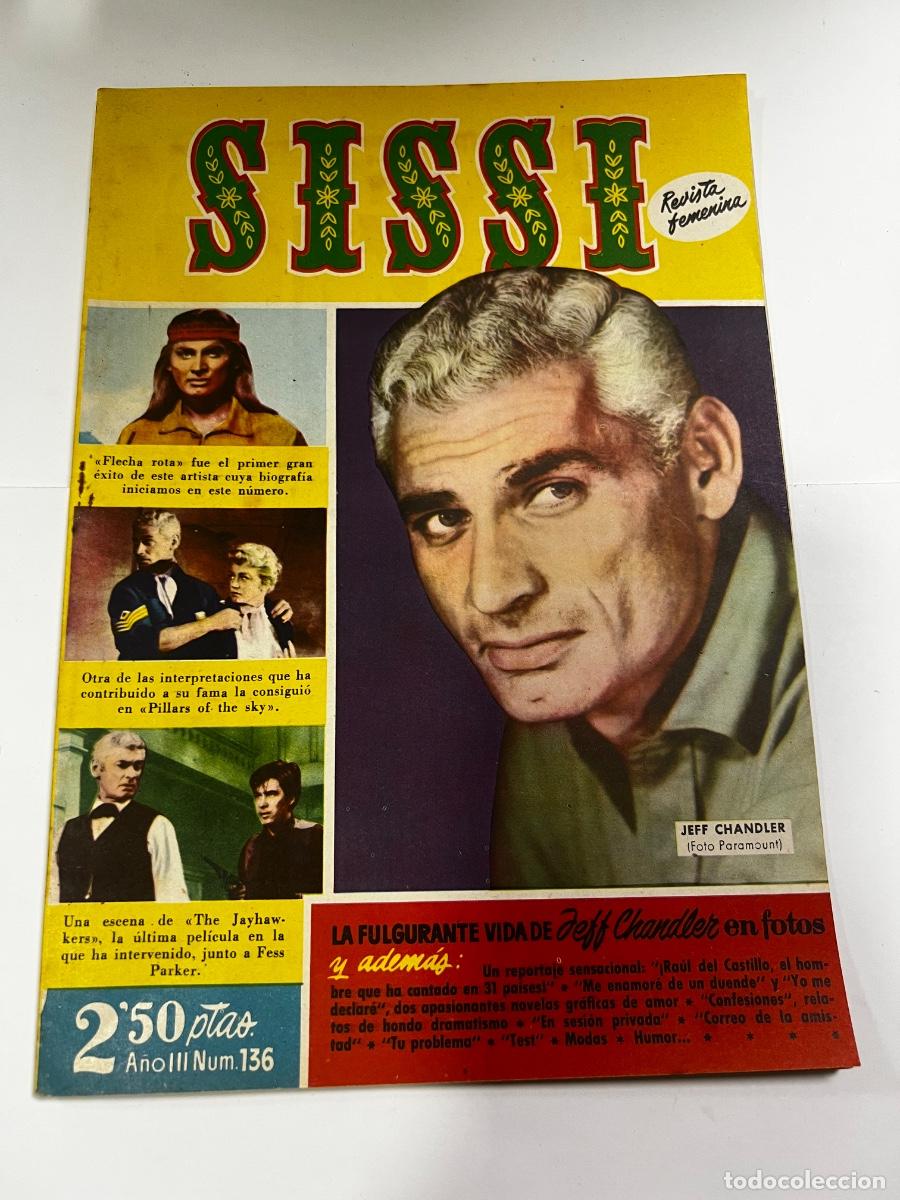 Tebeos: SISSI. N&deg; 136. A&Ntilde;O III. LA FULGURANTE VIDA DE JEFF CHANDLER EN FOTO. BRUGUERA. REVISTA FEMENINA.