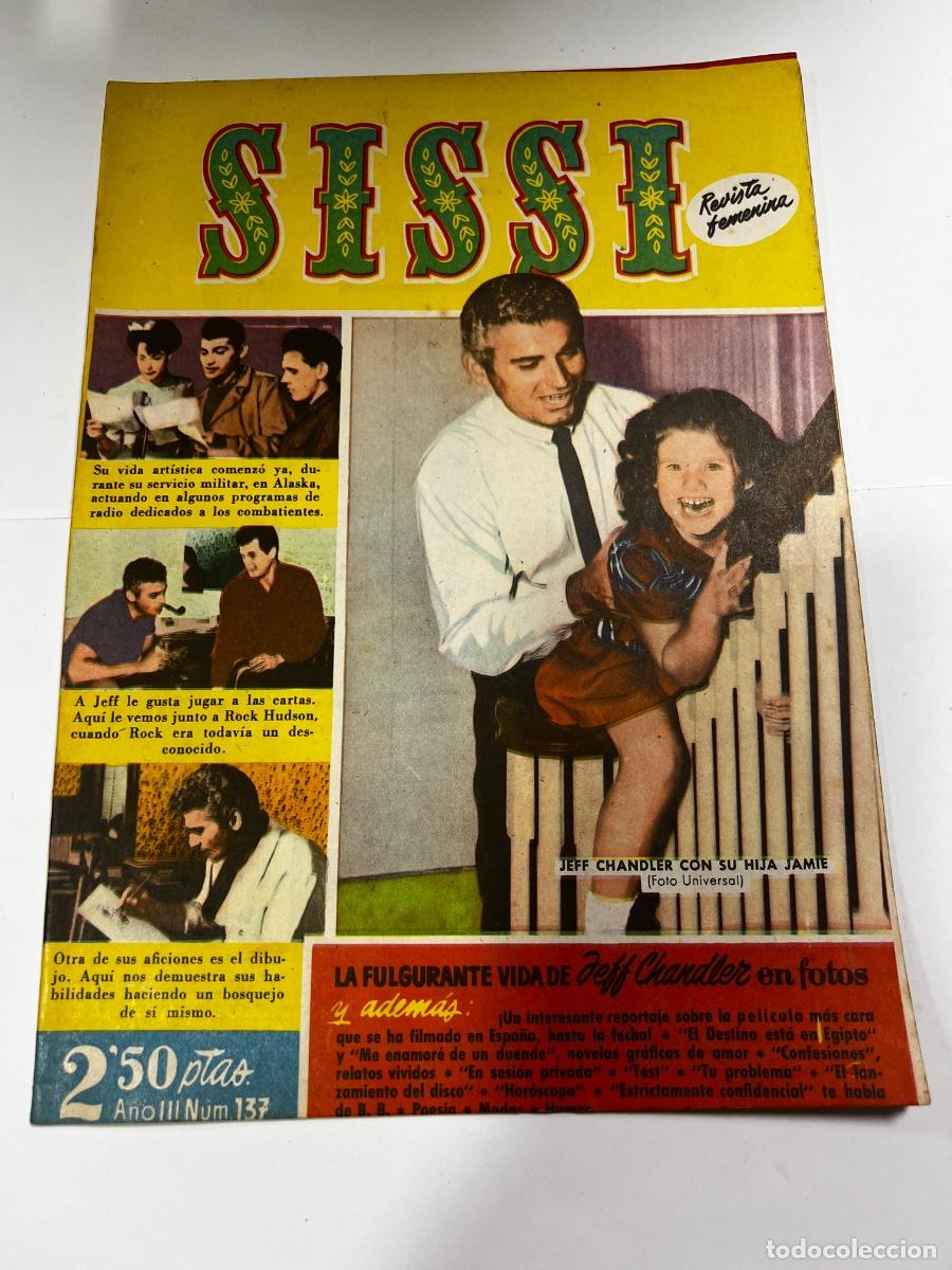 Tebeos: SISSI. N&deg; 137. A&Ntilde;O III. LA FULGURANTE VIDA DE JEFF CHANDLER EN FOTO. BRUGUERA. REVISTA FEMENINA.