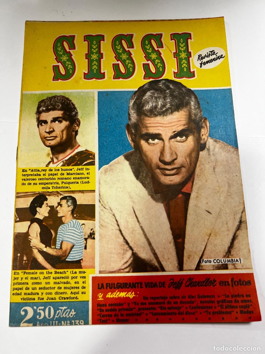 Tebeos: SISSI. N&deg; 139. A&Ntilde;O III. LA FULGURANTE VIDA DE JEFF CHANDLER EN FOTO. BRUGUERA. REVISTA FEMENINA.