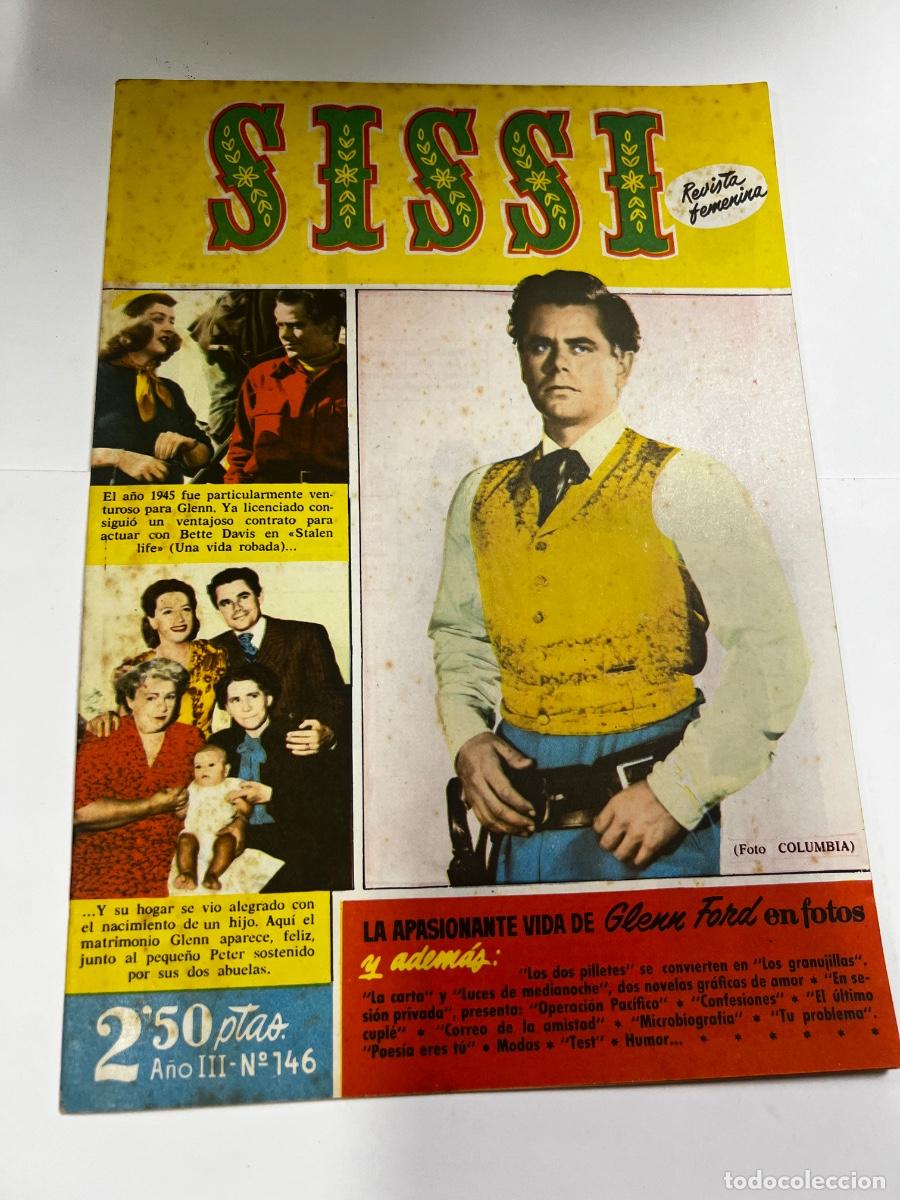 Tebeos: SISSI. N&deg; 146. A&Ntilde;O III. LA APASIONANTE VIDA DE GLENN FORD EN FOTO. BRUGUERA. REVISTA FEMENINA.