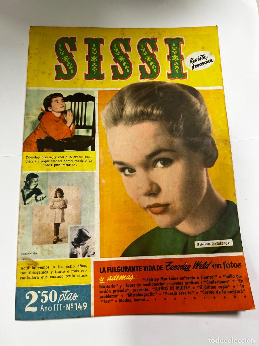 Tebeos: SISSI. N&deg; 149. A&Ntilde;O III. LA FULGURANTE VIDA DE ZUESDAY WELD EN FOTO. BRUGUERA. REVISTA FEMENINA.