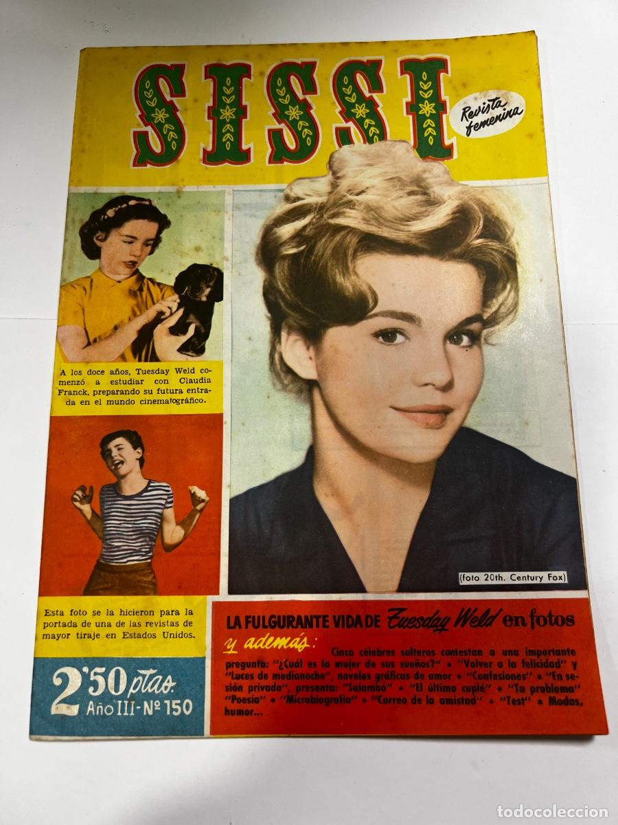 Tebeos: SISSI. N&deg; 150. A&Ntilde;O III. LA FULGURANTE VIDA DE ZUESDAY WELD EN FOTO. BRUGUERA. REVISTA FEMENINA.
