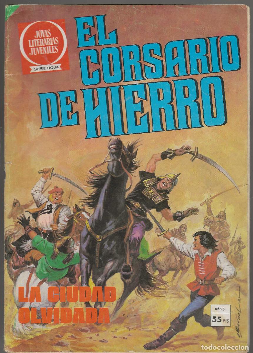Tebeos: JOYAS LITERARIAS JUVENILES -- EL CORSARIO DE HIERRO -- N&ordm; 55 LA CIUDAD OLVIDADA