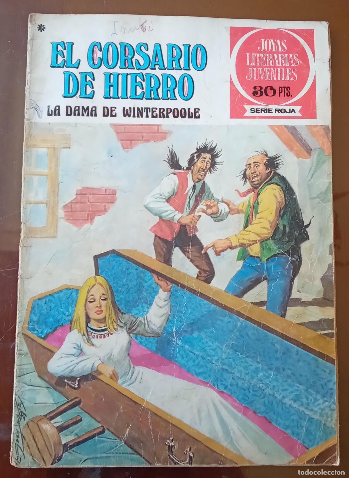 Tebeos: EL CORSARIO DE HIERRO. JOYAS LITERARIAS JUVENILES, 43. LITERACOMIC. PEDIDO M&Iacute;NIMO 6&euro;.