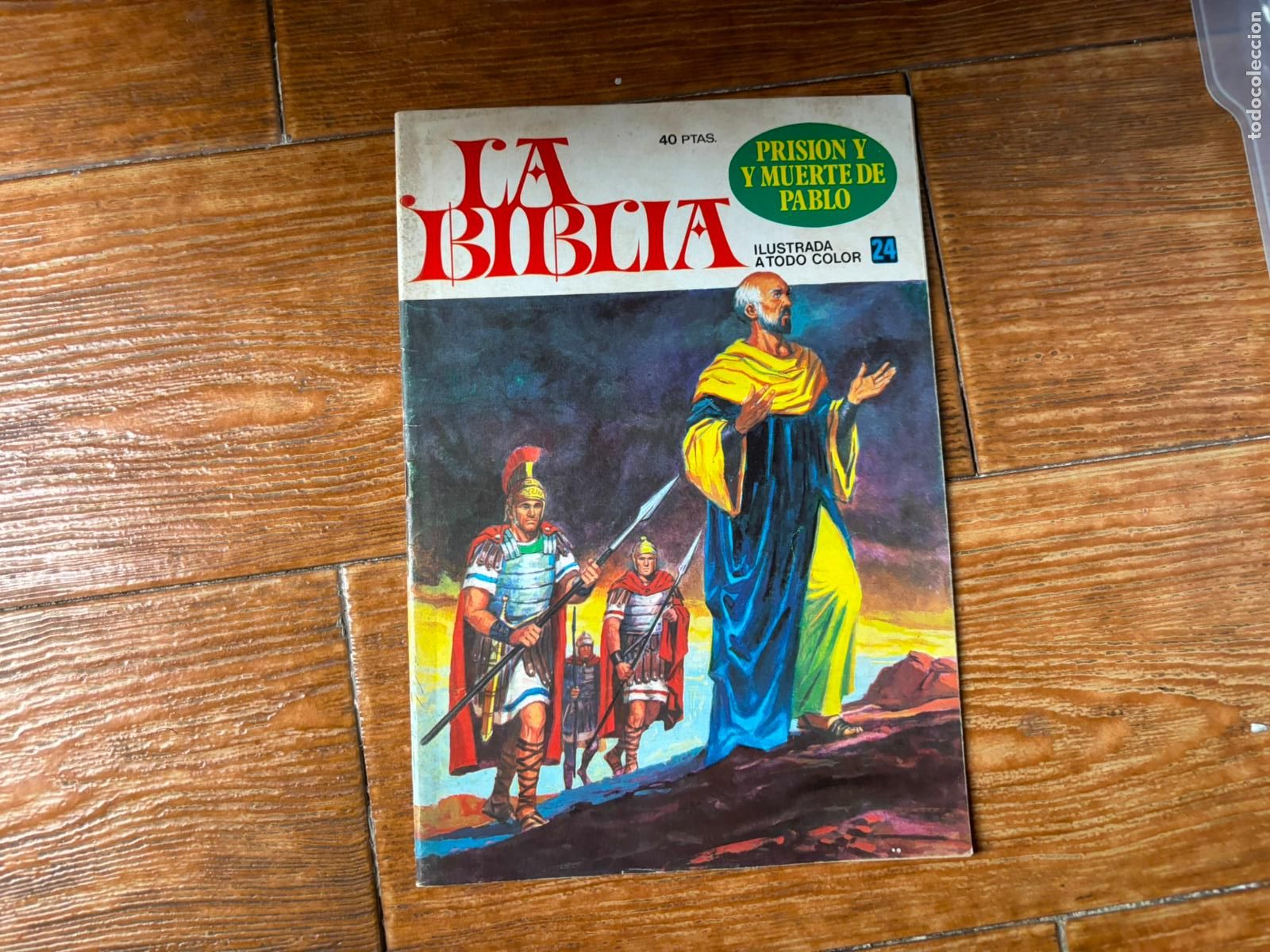 Tebeos: LA BIBLIA - ILUSTRADA A TODO COLOR - PRISION Y MUERTE DE PABLO - N&ordm; 24 - EDITORIAL BRUGUERA 1979