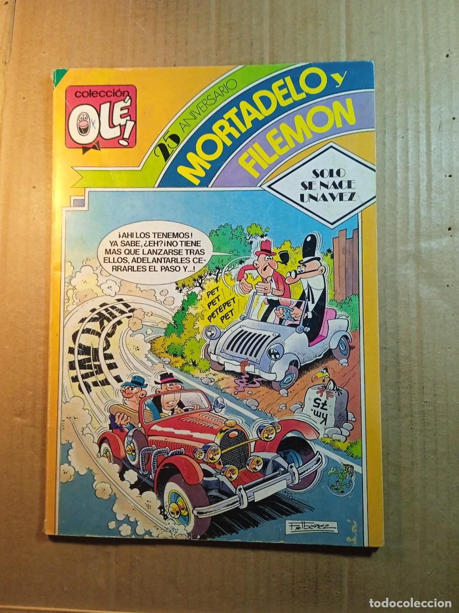 Tebeos: TEBEO DE OLE 25 ANIVERSARIO MORTADELO Y FILEMON EN SOLO SE NACE UNA VEZ DEL A&Ntilde;O 1983 N&ordm; 269