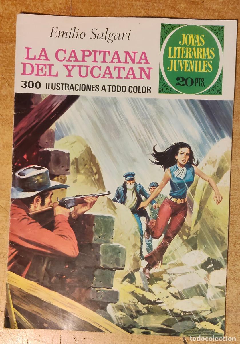 Tebeos: Joyas literarias juveniles N&ordm; 124 LA CAPITANA DEL YUCAT&Aacute;N 1&ordf; edici&oacute;n 1977. Muy buen estado.