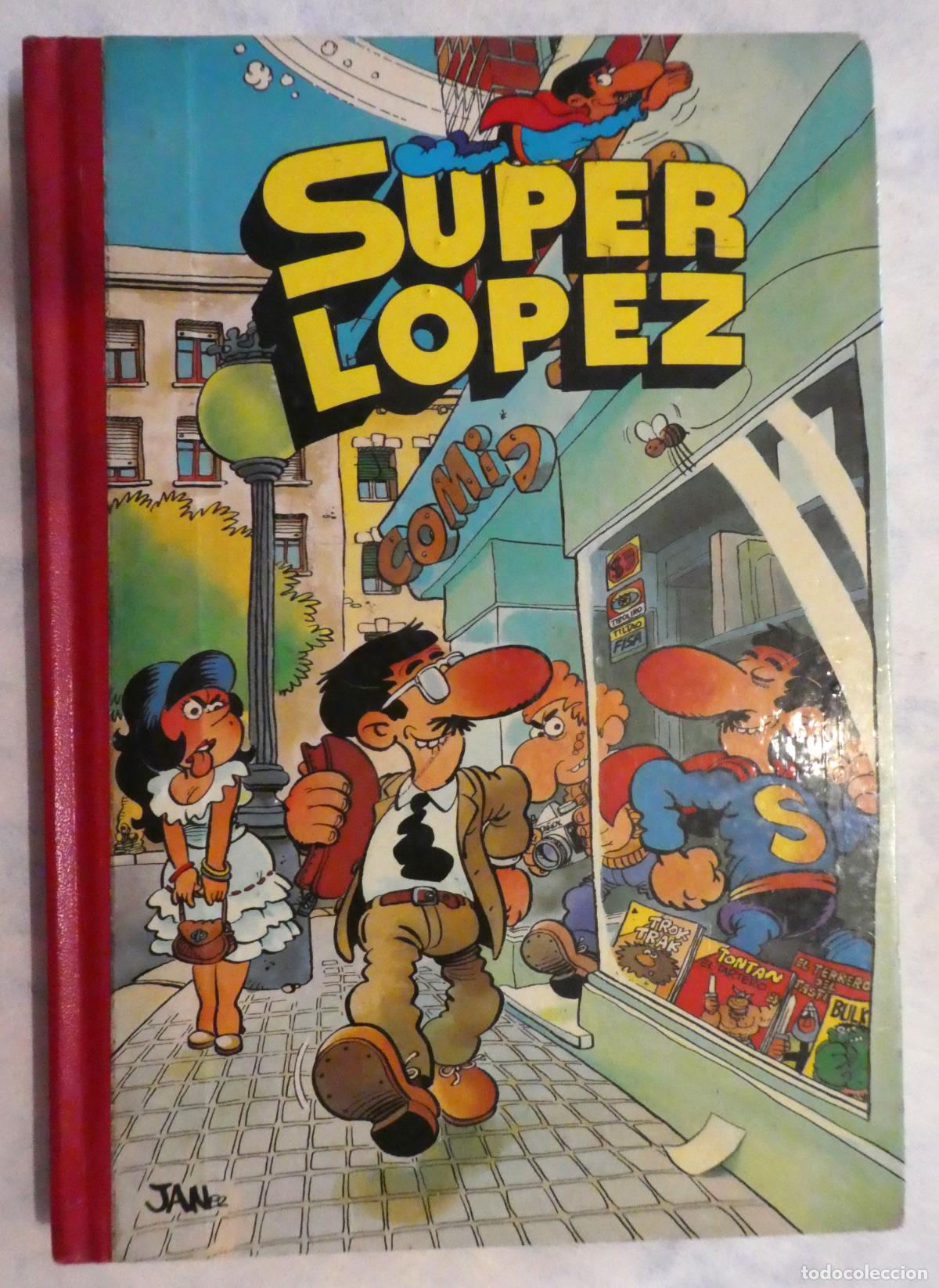 Tebeos: SUPER LOPEZ TOMO COMIC N&ordm; 1 Edit BRUGUERA 1&ordf; edici&oacute;n Septiembre 1982