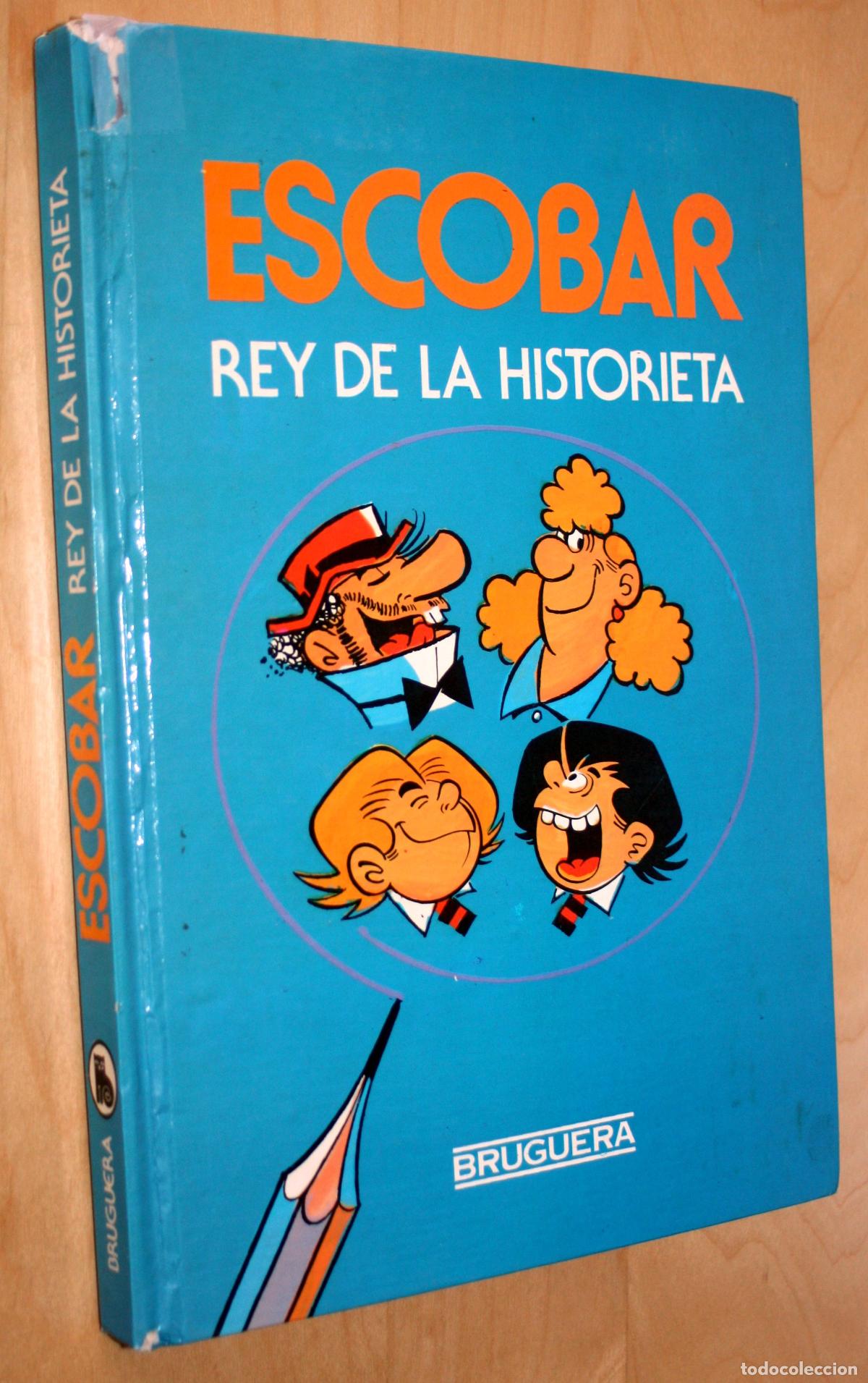 Tebeos: ESCOBAR, REY DE LA HISTORIETA ( 1&ordf; edicion , ED.Bruguera)