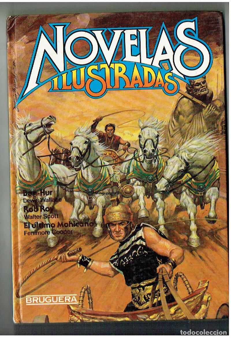 Tebeos: NOVELAS ILIUSTRADAS. N&ordm; 10. BEN - HUR / ROB ROY / EL &Uacute;LTIMO MOHICANO. BRUGUERA, 1985. (B/A11. RUM)