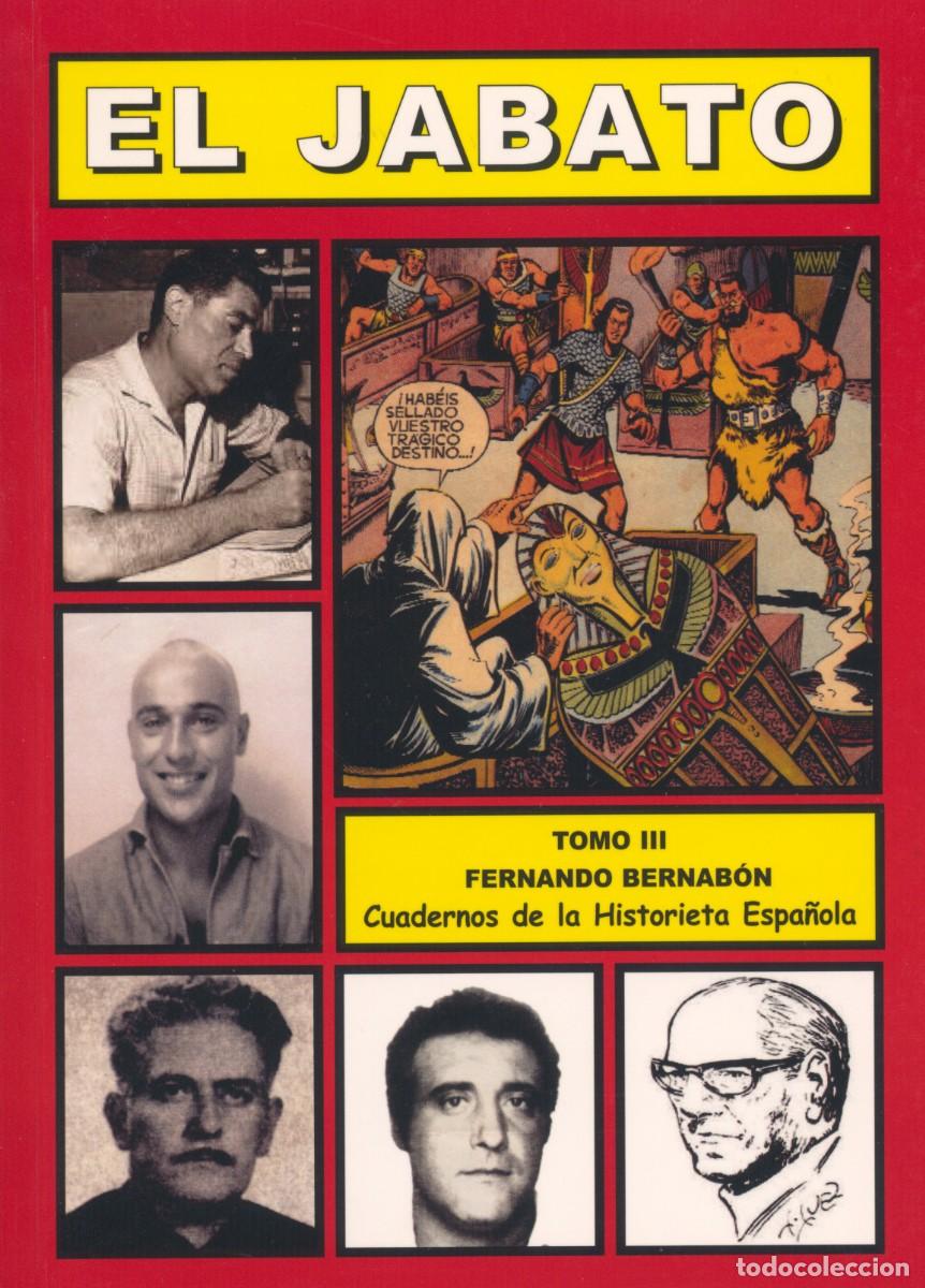 Tebeos: EL JABATO TOMO 3. CUADERNOS DE LA HISTORIETA ESPA&Ntilde;OLA. FERNANDO BERNAB&Oacute;N