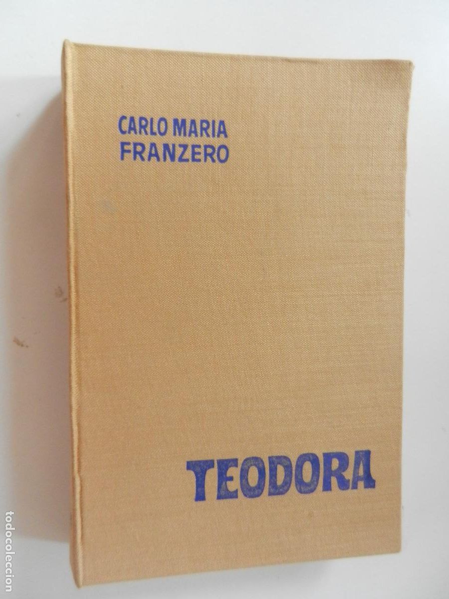 Tebeos: TEODORA - CARLO MARIA FRANZERO - BRUGUERA 1&ordf; EDC 1963