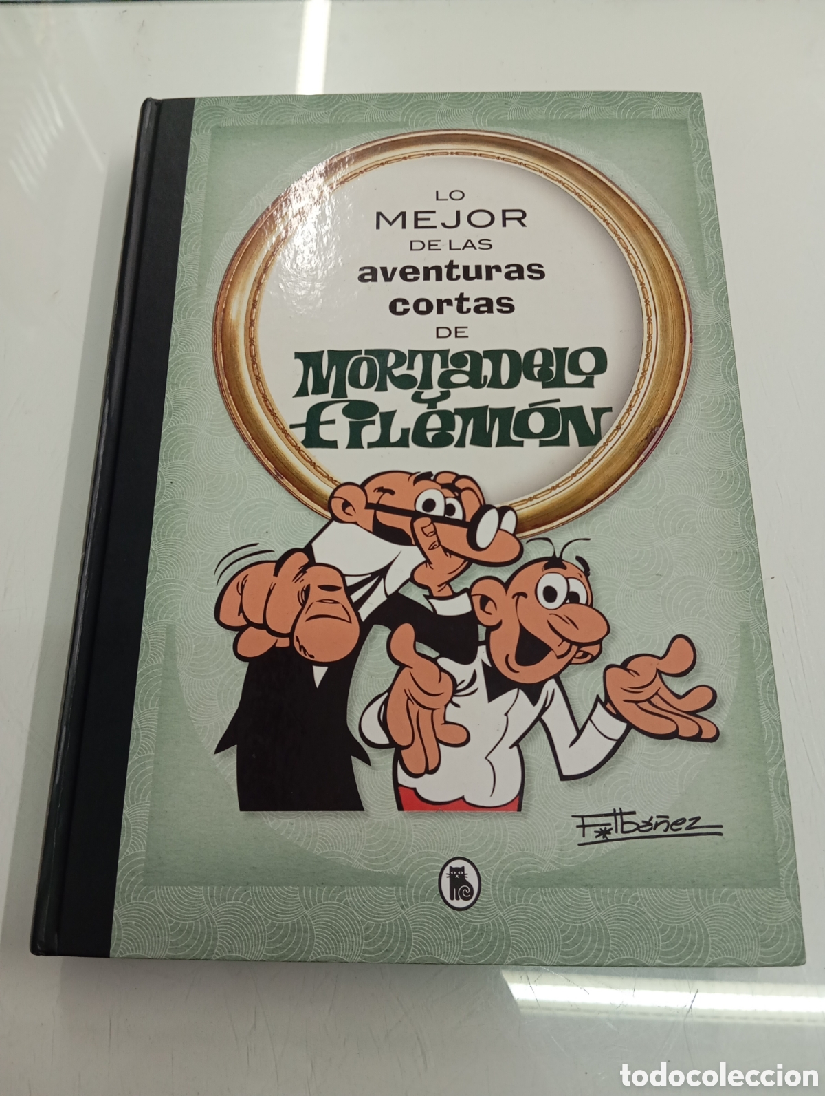 BDs: LO MEJOR DE LAS AVENTURAS CORTAS DE MORTADELO Y FILEM&Oacute;N BRUGUERA 2018 PRIMERA EDICION