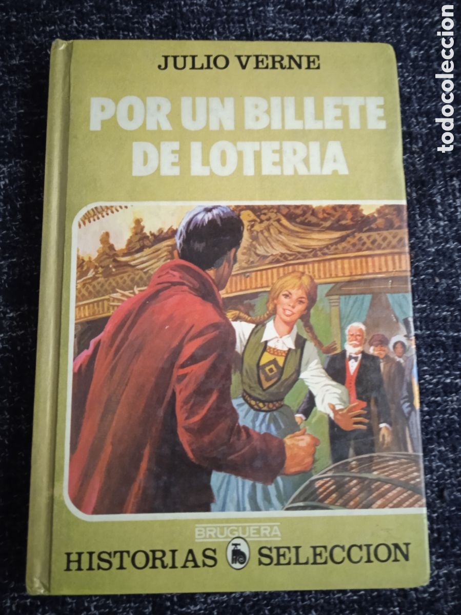 Tebeos: POR UN BILLETE DE LOTER&Iacute;A / JULIO VERNE - HISTORIAS SELECCI&Oacute;N -EDITA : BRUGUERA
