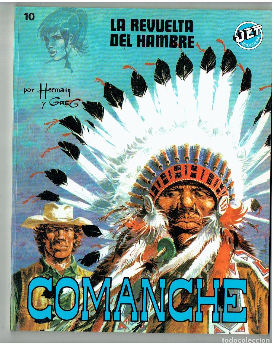 Tebeos: COMANCHE. N&ordm; 10. LA REVUELTA DEL HAMBRE. JET BRUGUERA 1983. (B/47.1 RUM)