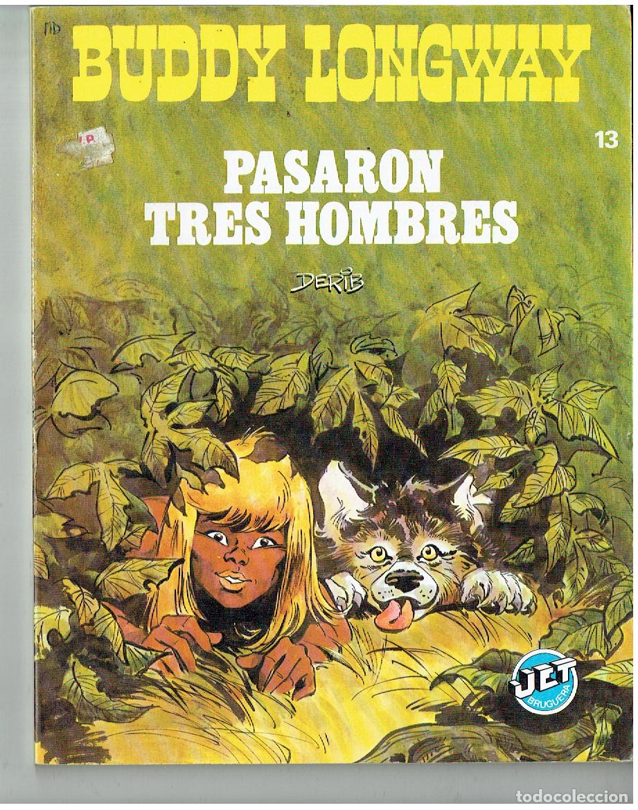 Tebeos: BUDDY LONGWAY. N&ordm; 13. PASARON TRES HOMBRES. JET BRUGUERA 1984. (B/47.1 RUM)
