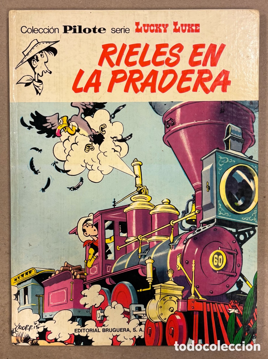 Tebeos: LUCKY LUKE &ldquo;RIELES EN LA PRADERA&rdquo; COLECCI&Oacute;N PILOTE. EDITORIAL BRUGUERA 1974.