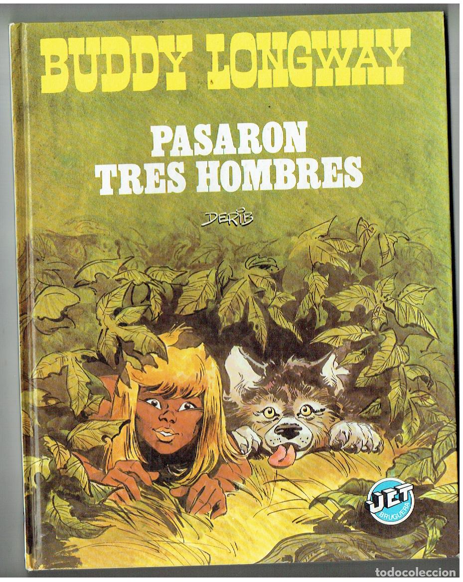 Giornalini: BUDDY LONGWAY. N&ordm; 13. PASARON TRES HOMBRES. JET BRUGUERA. 1984. (P.P/B1 RUM)