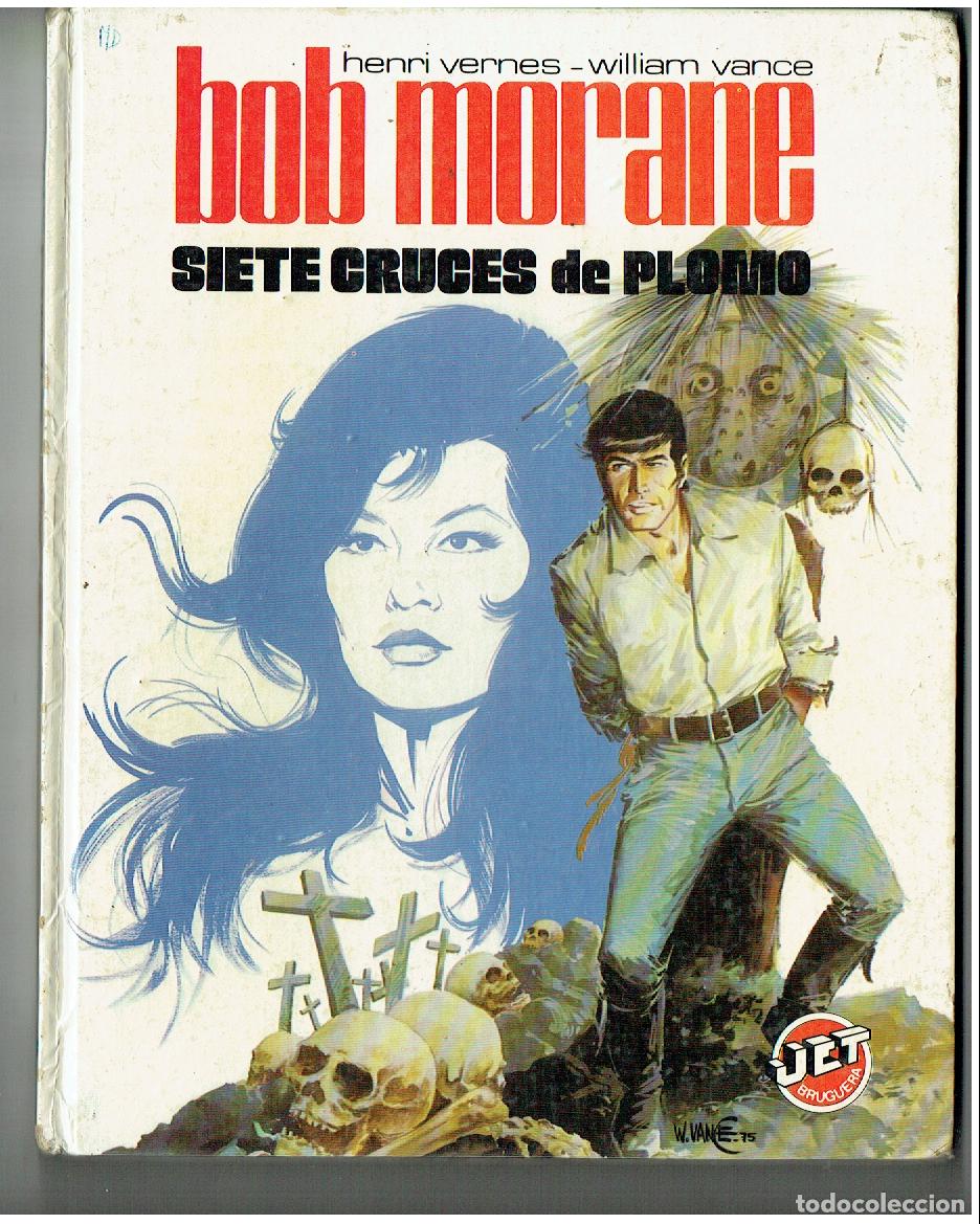 Tebeos: BOB MORANE. SIETE CRUCES DE PLOMO. N&ordm; 14. JET BRUGUERA. 1984. (P.P/B1 RUM)