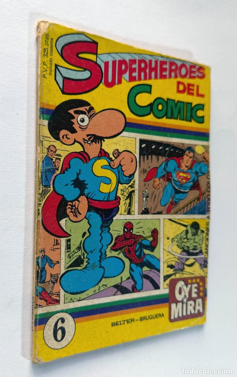 Tebeos: OYE MIRA N&ordm; 6 - SUPERHEROES DEL COMIC - BRUGUERA BELTER - COMIC A&Ntilde;O 1981 - SUPER LOPEZ SUPERMAN MASA