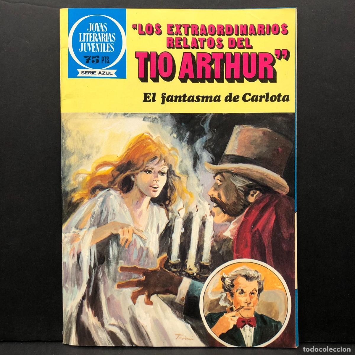 Tebeos: JOYAS LITERARIAS JUVENILES - LOS EXTRAOTDINARIOS RELATOS DEL TIO ARTHUR - EDITORIAL BRUGUERA / 1387
