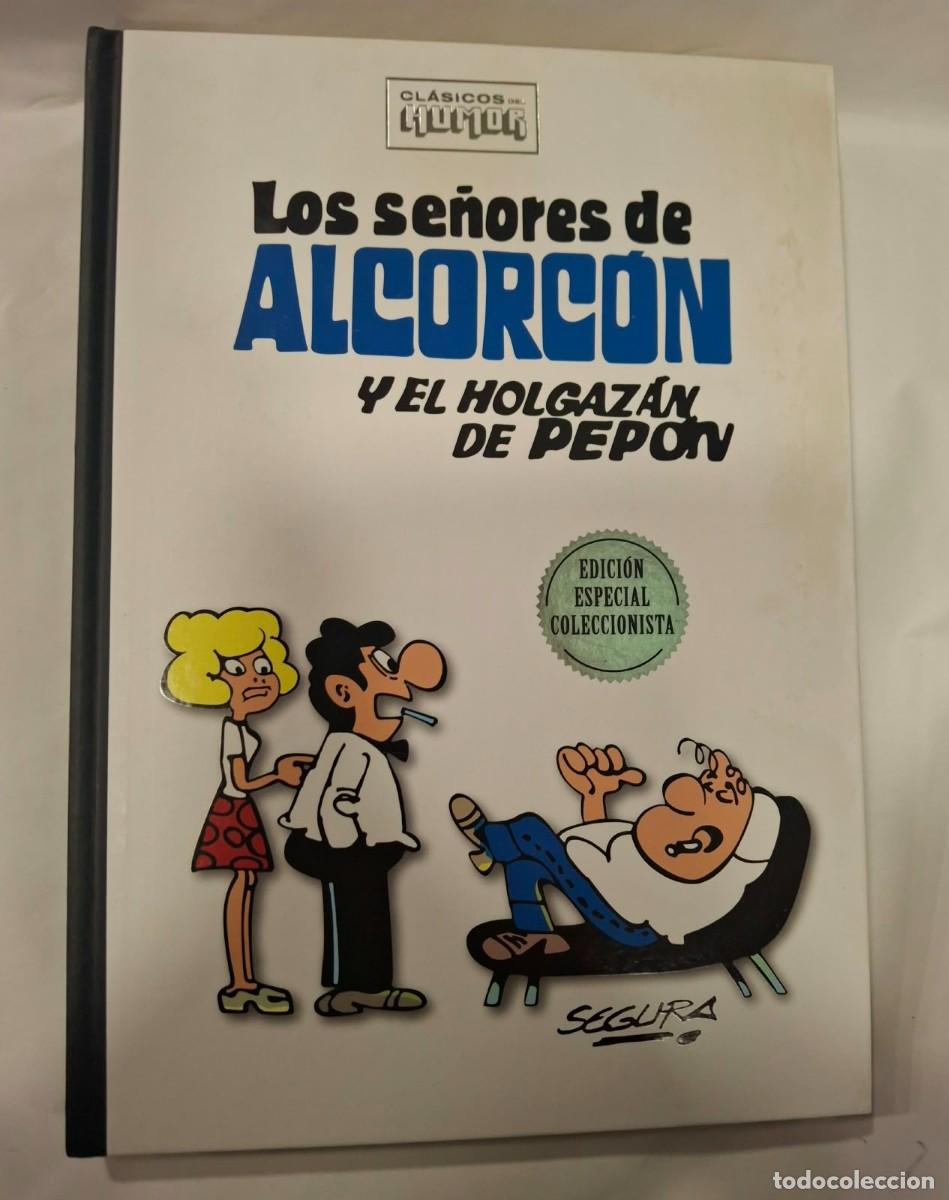 Tebeos: LOS SE&Ntilde;ORES DE ALCORCON Y EL HOLGAZAN DE PEPON. SEGURA. CLASICOS DEL HUMOR. RBA TAPA DURA.